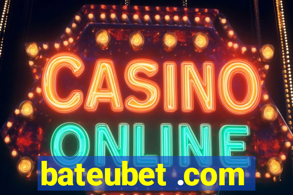 bateubet .com